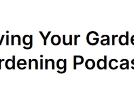 Loving Your Garden podcast logo
